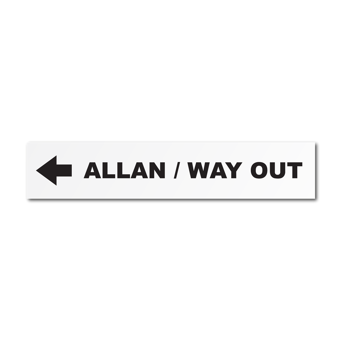 Show details for Allan | Way Out Sign (left)