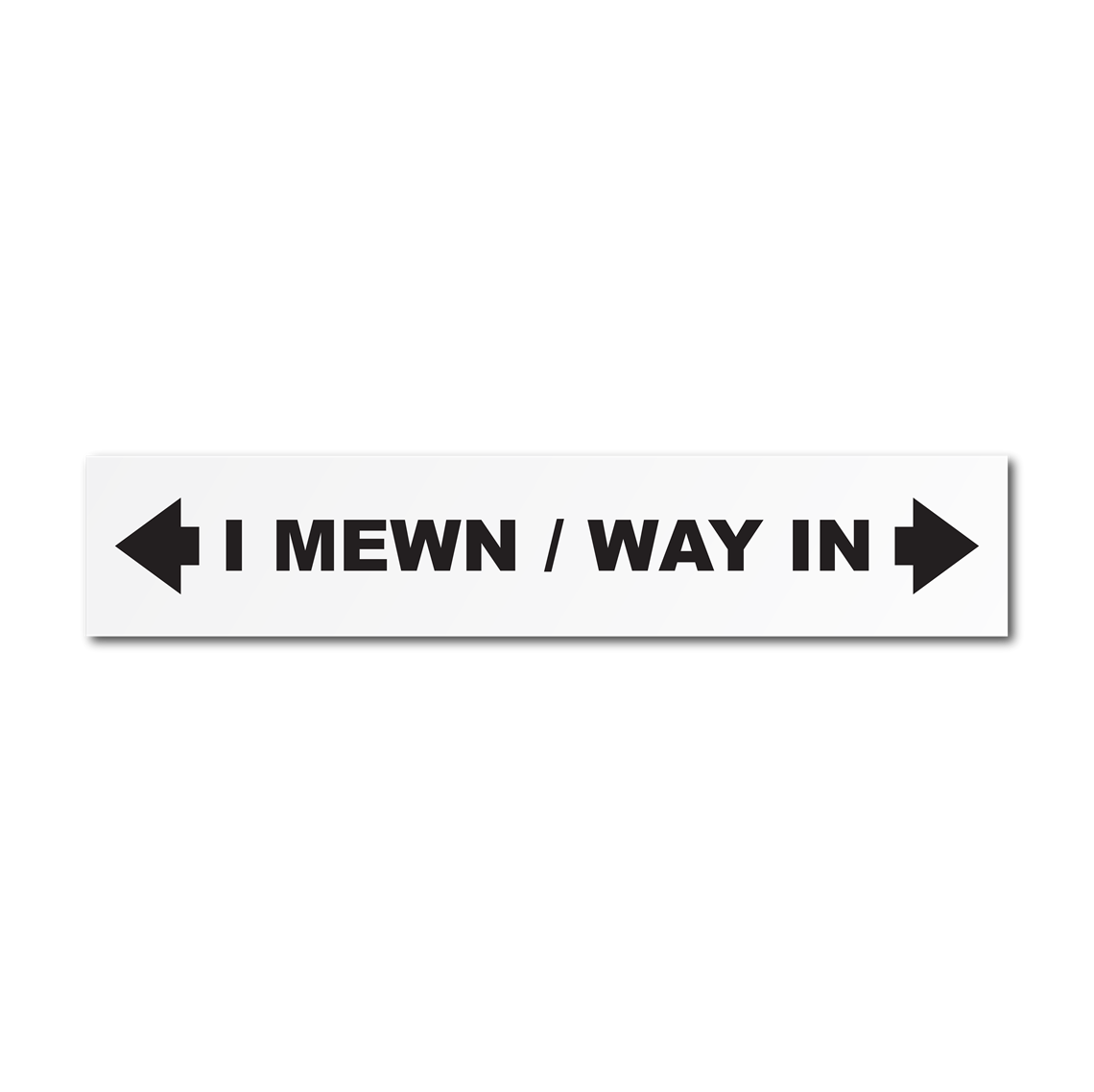 Show details for I Mewn | Way In Sign (left & right)
